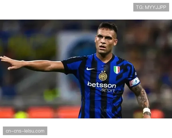 劳塔罗·马丁内斯因伤缺阵，国米锋线面临重组